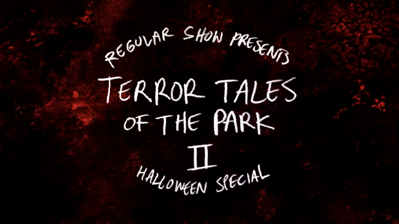 Regular Show Terror Tales of the Park II